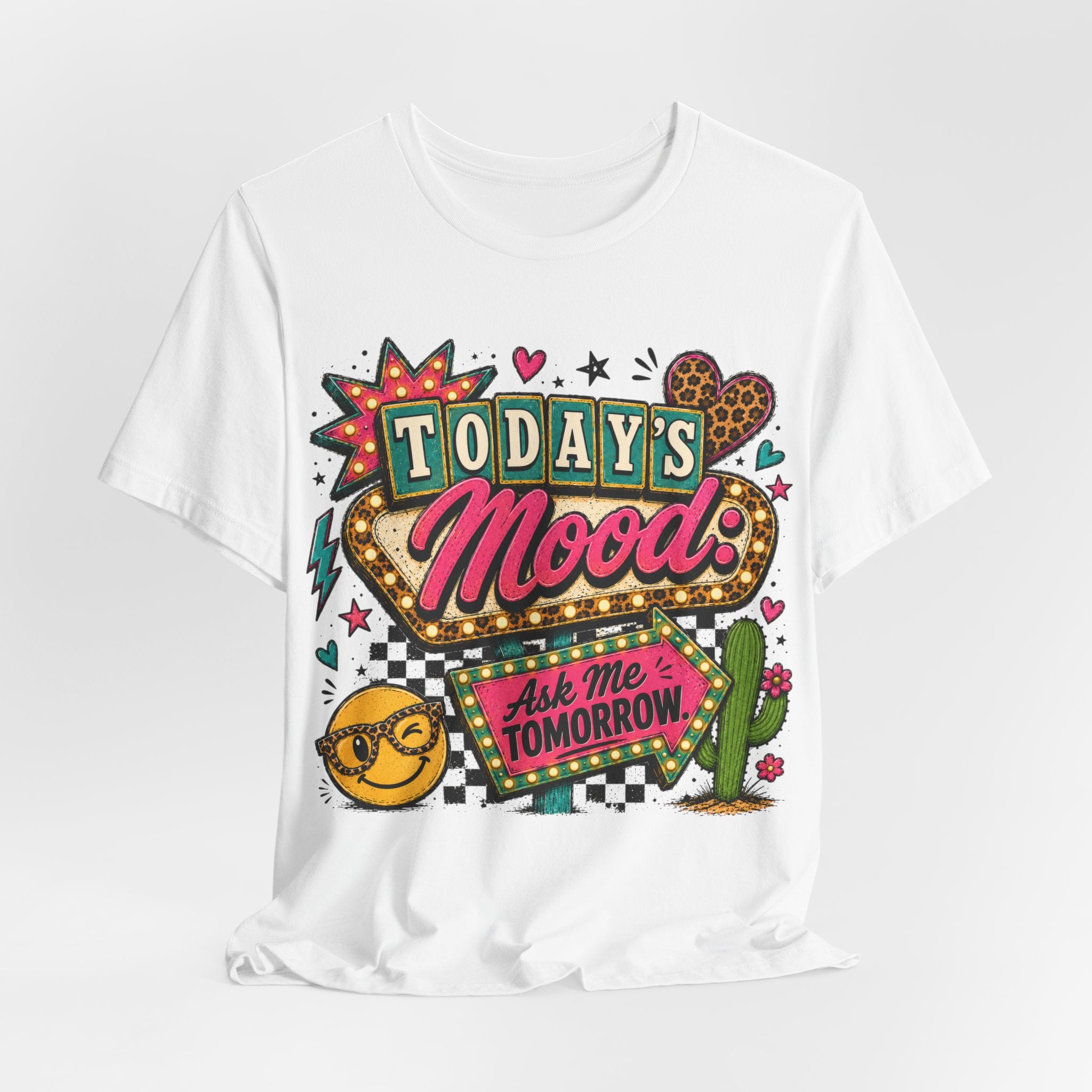 Today's Mood Tee — Retro Neon 'Ask Me Tomorrow' Graphic T-Shirt