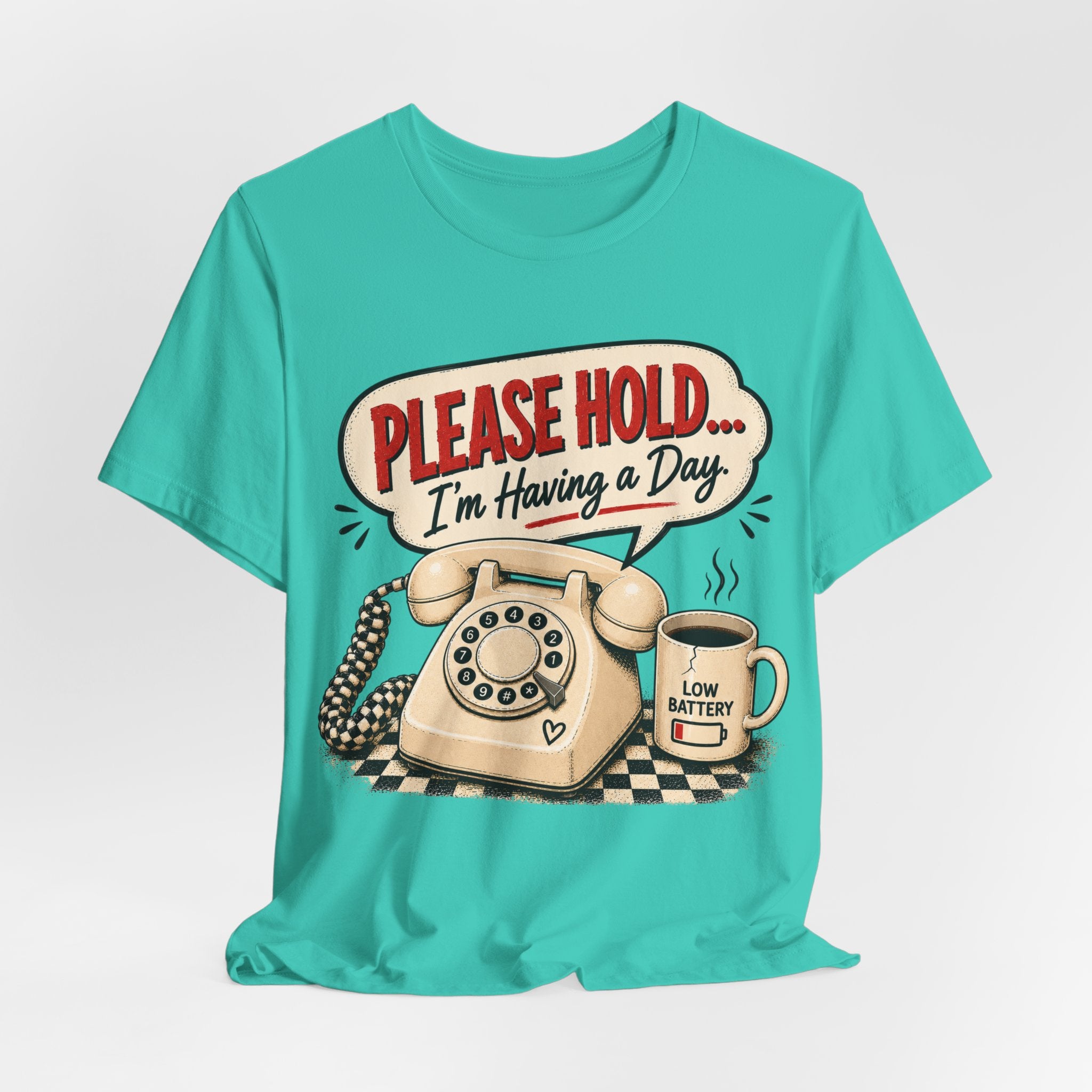 Retro Phone T-Shirt - "Please Hold... I'm Having a Day"