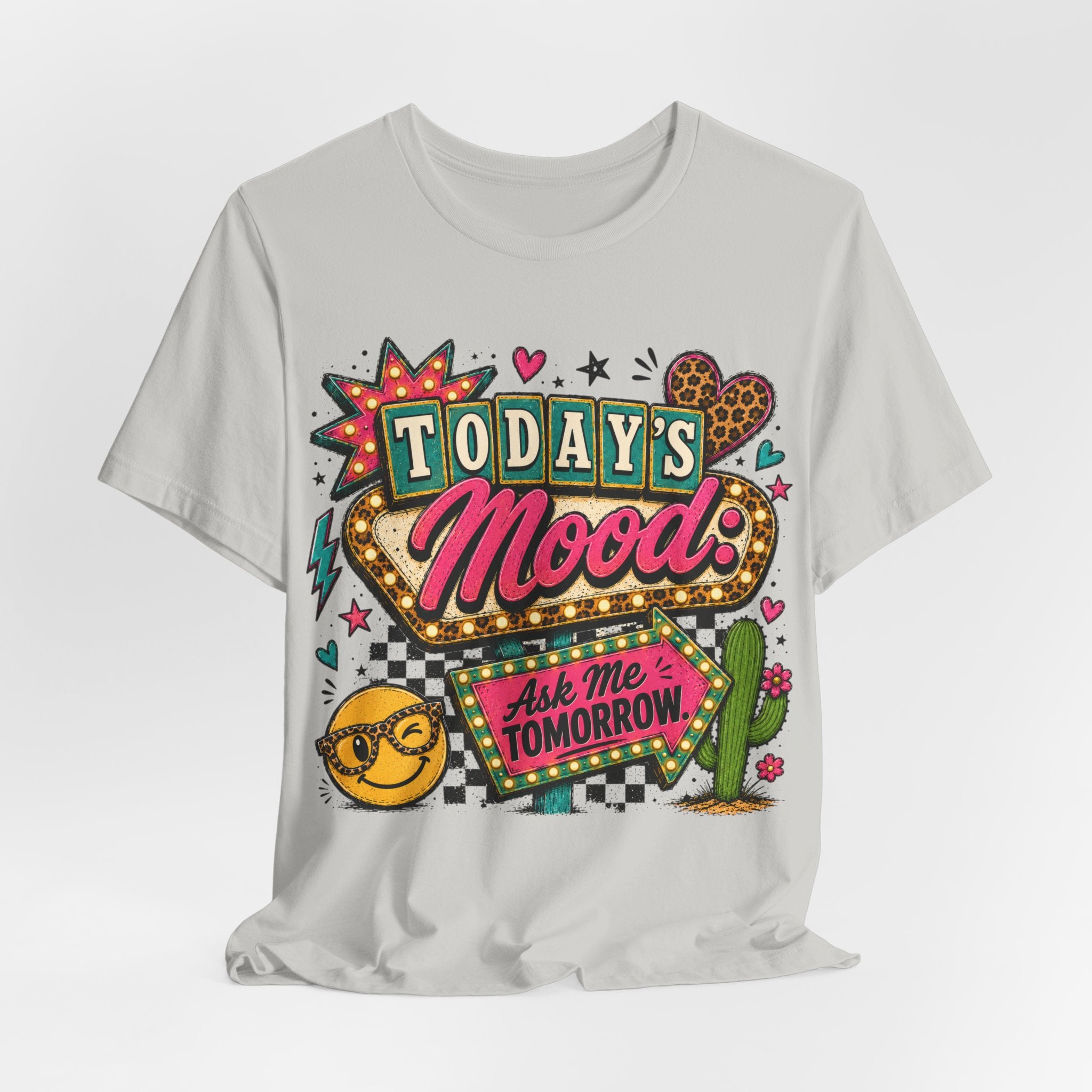 Today's Mood Tee — Retro Neon 'Ask Me Tomorrow' Graphic T-Shirt