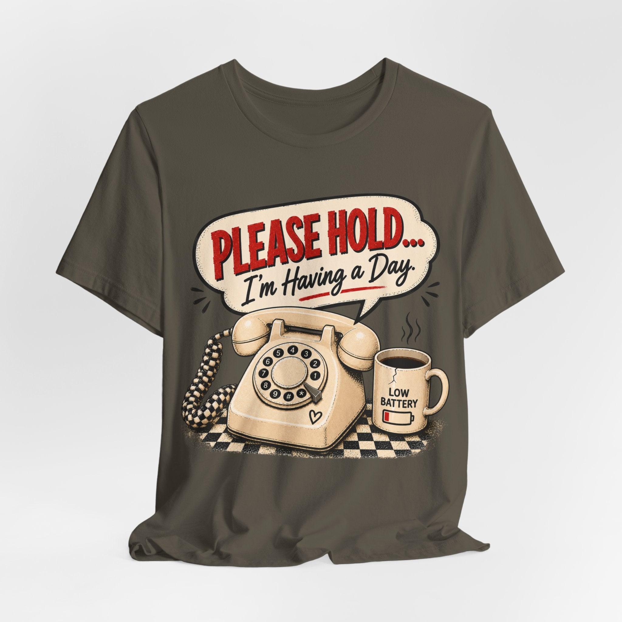 Retro Phone T-Shirt - "Please Hold... I'm Having a Day"