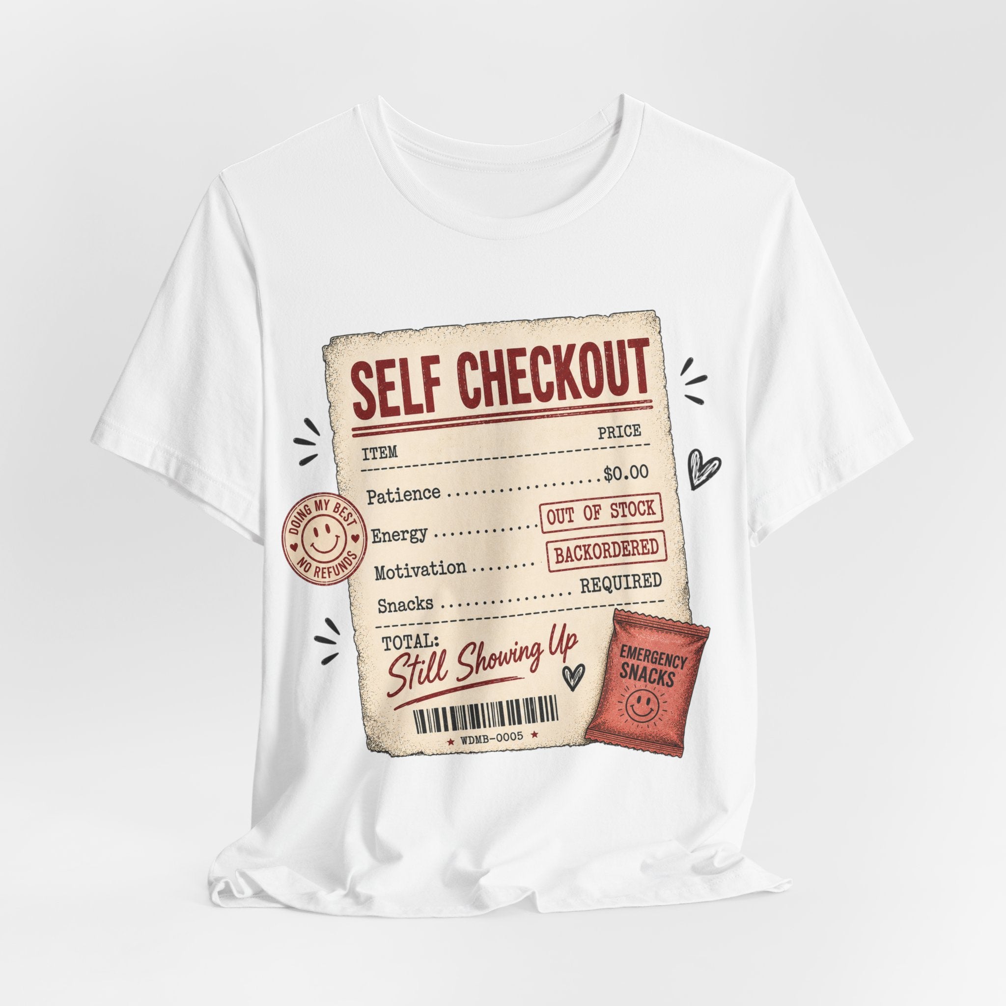 Self Checkout Graphic Tee — Funny Retail Worker Shirt ("Still Showing Up")