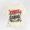 Chaos Is My Cardio Graphic Tee